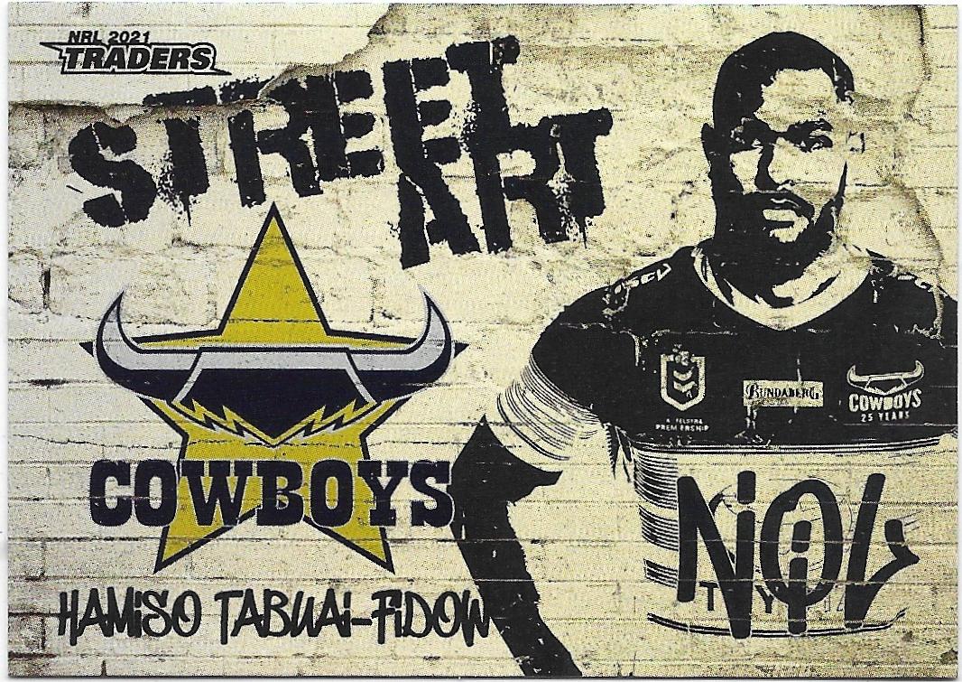 2021 Nrl Traders Street Art White (SAW09) Hamiso TABUAI-FIDOW Cowboys