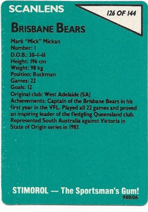 AFL SCANLENS STIMOROL 1988 BRISBANE BEARS MARK MICKAN #126 CARD