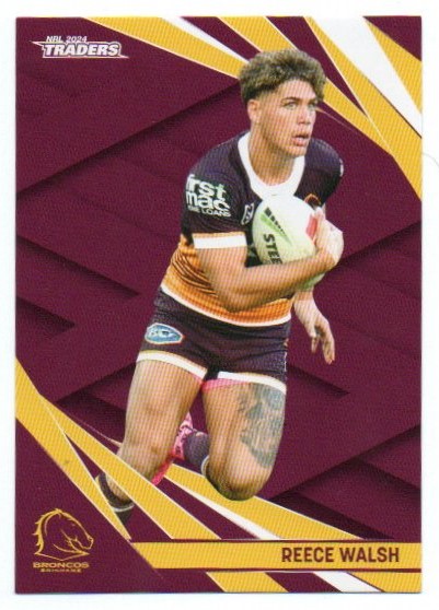 2024 NRL Traders Base (009) Reece Walsh Broncos